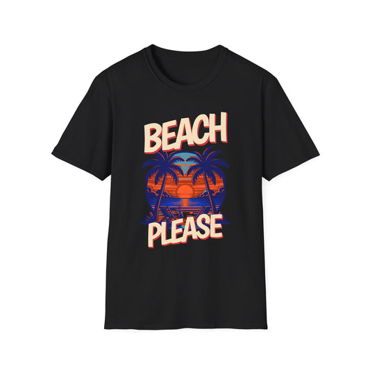 Beach Please T-Shirt